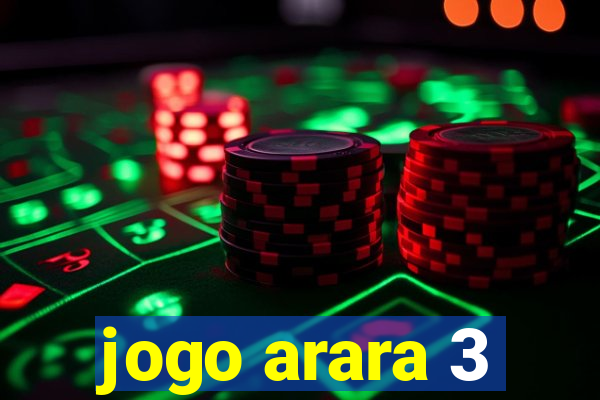 jogo arara 3